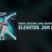 Doors Elevator Jam Remix