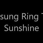 Sunshine Samsung Ringtone