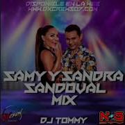 Sammy Y Sandra Sandoval Mix Djtommyng New Generation Crew Pty