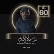 Dj Chester Mix 60 Jazz Rnb 2024 Dj Chester Dj Elwiss Sa Offical