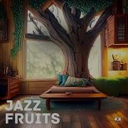 Lofi Fruits Music Jazz Fruits Music Pt 9