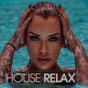 Deep House Day Deep 100 Hd Online Vocal New Relax Best Hits Top By