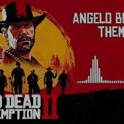 Red Dead Redemption 2 Ost Angelo Bronte Theme