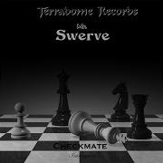 Ya Gotta Take It Mr Swerve