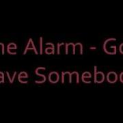 God Save Somebody The Alarm