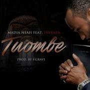 Madia Tuombe Feat Infrapa Audio Officiel William Zama243