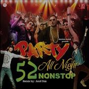 Brodha V Party All Night 52 Non Stop