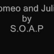 S O A P Romeo Juliet