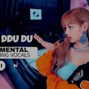 Ddu Du Ddu Du Instrumental With Backing Vocals