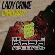 Lady Crime Limelight