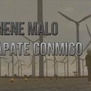 Nene Malo Escapate Conmigo Acapella