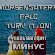 Morgenshtern Palc Turn It On Instrumental
