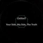 Your Side My Side The Truth Chillinit