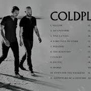 Coldplay Top Songs Playlist Coldplay Greatest Hits Album Yellow Hymn For The Weekend Holiday Hits