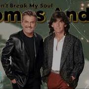 Thomas Anders Don T Break My Soul