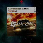 Last Soldier Rastaan Top Gear