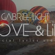 Gabriel Light Love And Lie