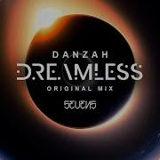 Dreamless Danzah