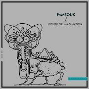 Pambouk Power Of Imagination