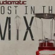 Lost In The Mix Audiomatic