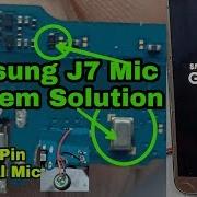 Samsung J7 Mic Problem Solution