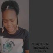 Mama Ngicela Uxolo Miniyakhuba Imbongikazi