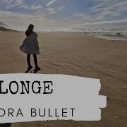 Longe Sandra Bullet