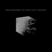 The World Until Yesterday Paul Haslinger