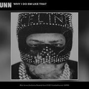 Why I Do Em Like That Westside Gunn