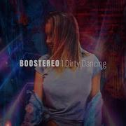 Bostereo Dirti Dancing