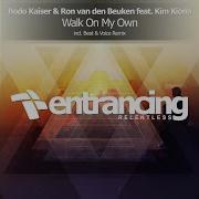 Bodo Kaiser Walk On My Own Beat Voice Radio Edit Feat Kim Kiona