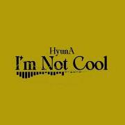 Hyuna I M Not Cool Instrumental