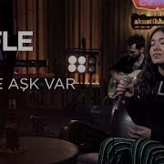 Sıla Alp Içinde Aşk Var Sufle