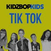 Kidz Bop Kids Tik Tok