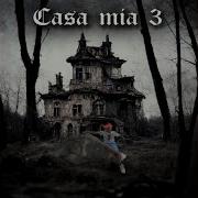 Casa Mia 2 Lil Soundy