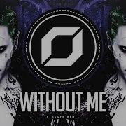 Eminem Without Me Plugged Remix