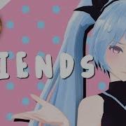 Friends Mmd