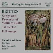 Songs And Proverbs Of William Blake Op 74 Xiv Every Night And Every Morn Roderick Williams Iain Burnside