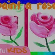 How To Paint A Rose For Kids