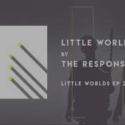 Little Worlds The Response