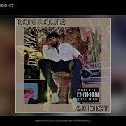 Don Louis Addict Official Audio Official Don Louis