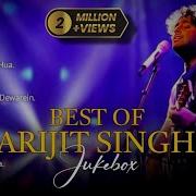 Best Of Arijit Singh S Collection 2023