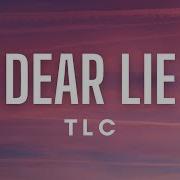 Tlc Dear Lie Lyrics Lyrics 90 S