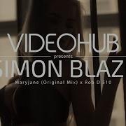 Simon Blaze X Rob D 510 Maryjane Videohub Enjoybeauty