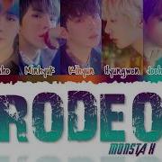 Monsta X 몬스타엑스 Rodeo Lyrics Color Coded Han Rom Eng