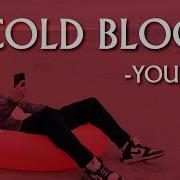 Cold Blood Youwin