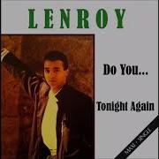 Lenroy Tonight Again