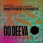 Kanu Cris O Carroll Another Chance Feat Cris O Carroll Extended Mix
