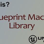 Wtf Is Blueprint Macro Library In Unreal Engine 4 Mathew Wadstein Tutorials