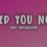 Lady Antebellum Need You Now Lyrics Countryhype